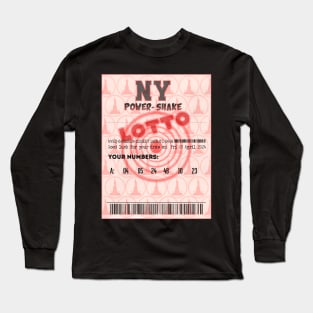 04-05-2024 Northeast Earthquake Power-Shake NY Lotto Ticket Long Sleeve T-Shirt